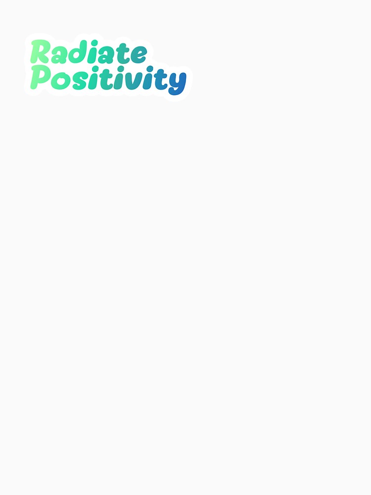 Radiate Positivity sicker by Sticktle