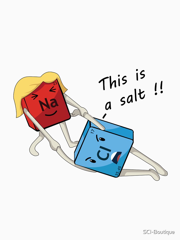 This Is A Salt Science Themed Design by SCI-Boutique