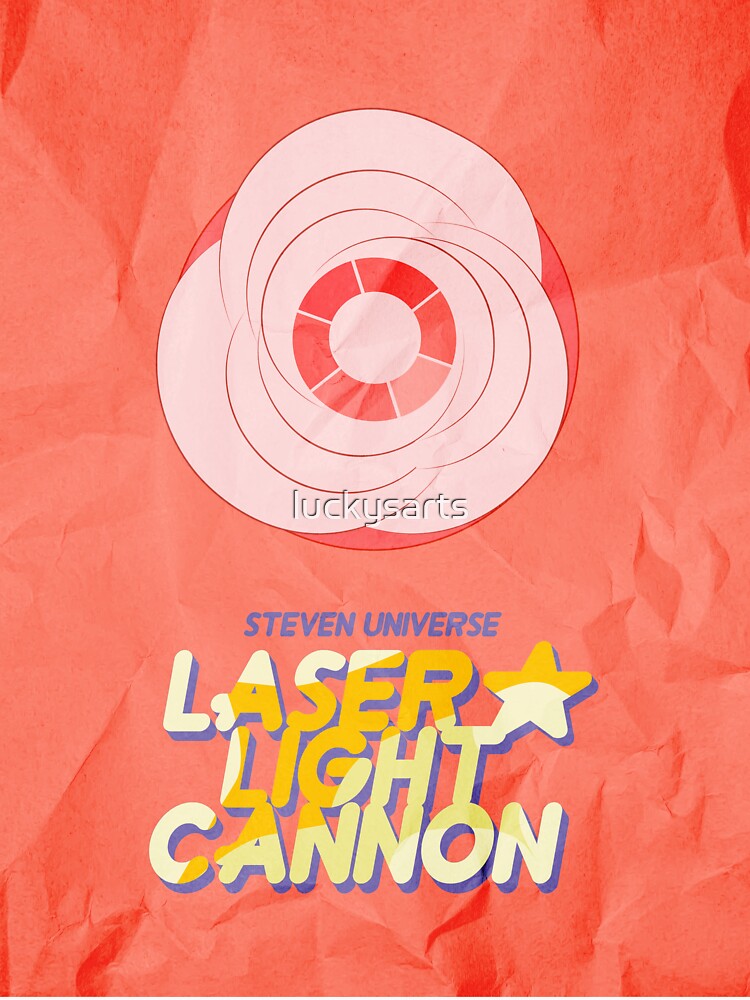 Steven Universe #2 - Laser Light Cannon by luckysarts