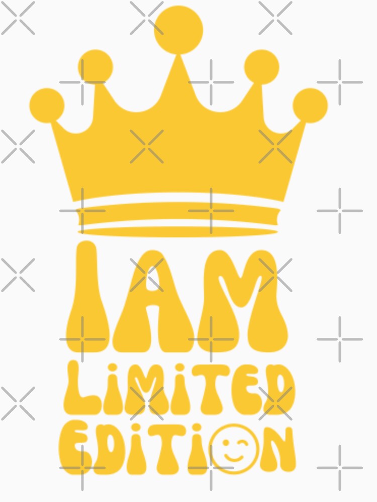 I am limited edition by Becooldesing