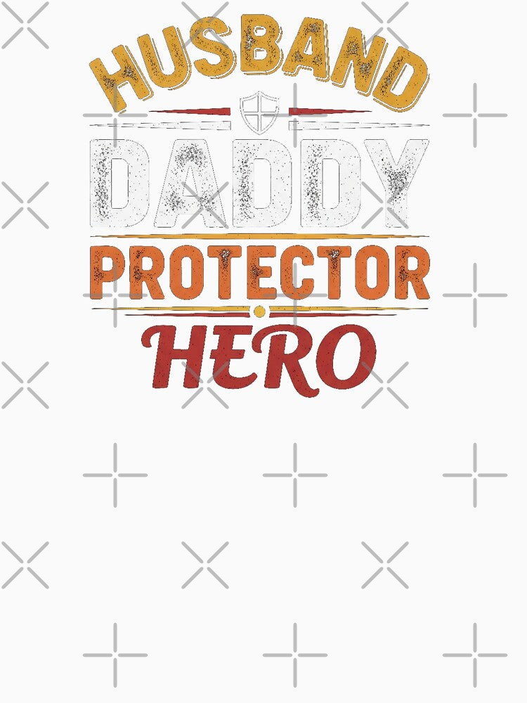 Husband Daddy Protector Hero Simple Funny Father Quote by Designs-RZ