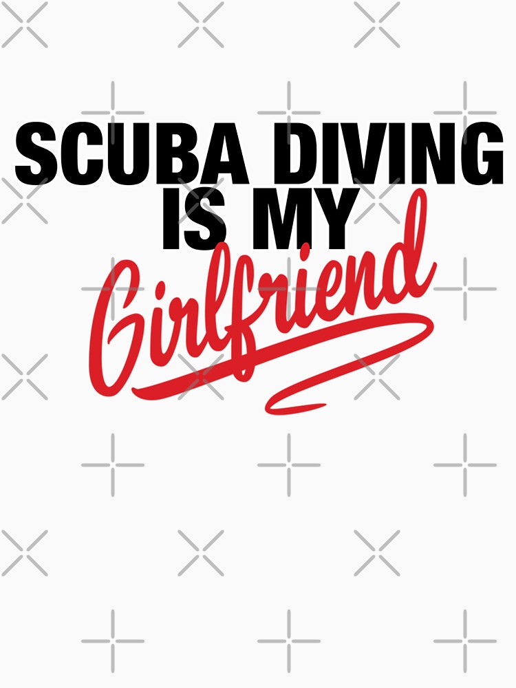 Scuba Diving Is My Girlfriend by Zaidan16