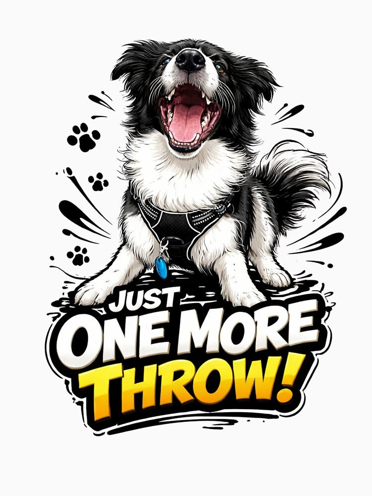 Just One More Throw – Funny Dog Lover by HejStudio