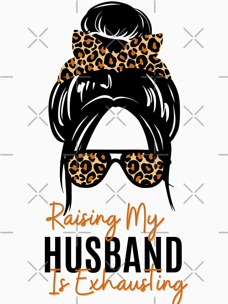 Raising My Husband Is Exhausting by EyanShop