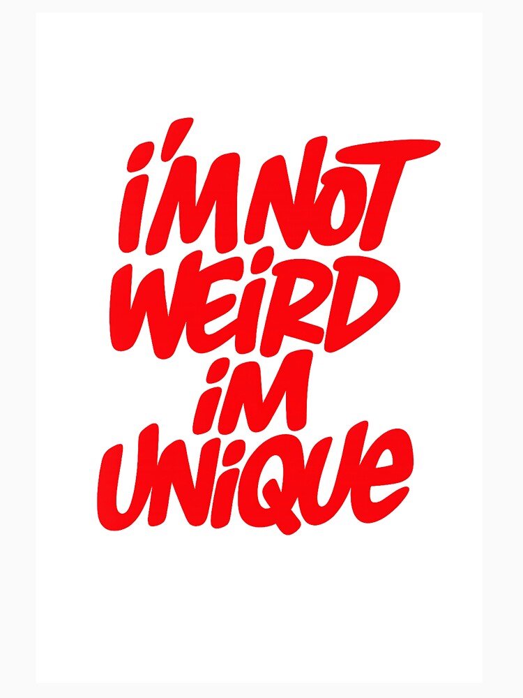 I'm not weird by dymynjymshop