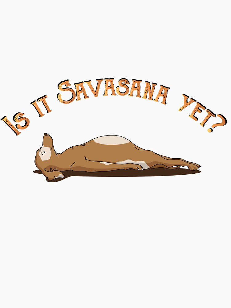 Is it Savasana Yet? by FernwehTrail