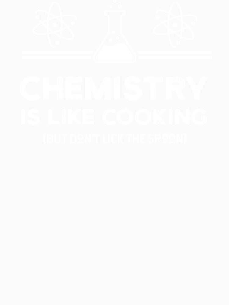 Chemistry is Like Cooking Chemistry Major Teacher Gift by The Junto Shop