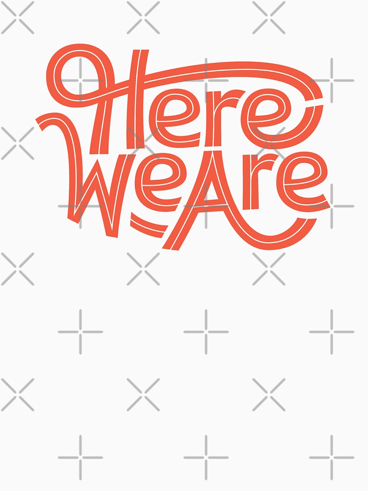 Here We Are by pualv