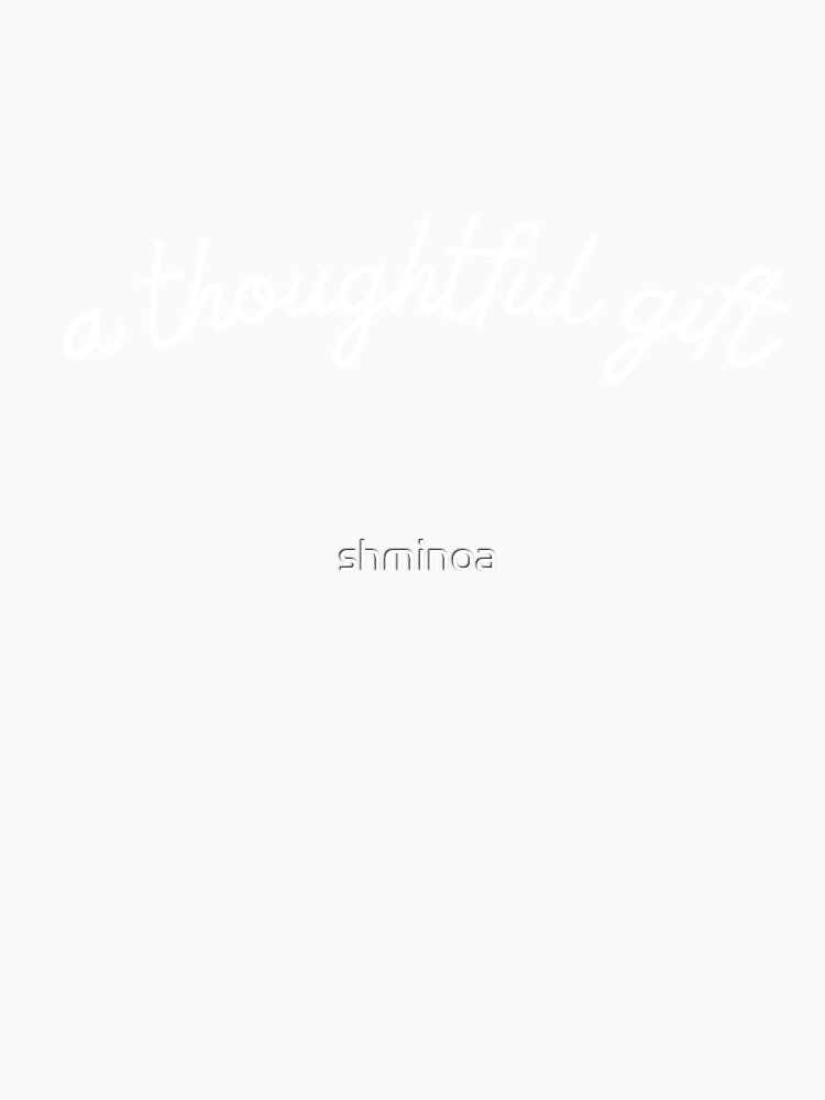 A Thoughtful Gift Literal Funny Present by shminoa