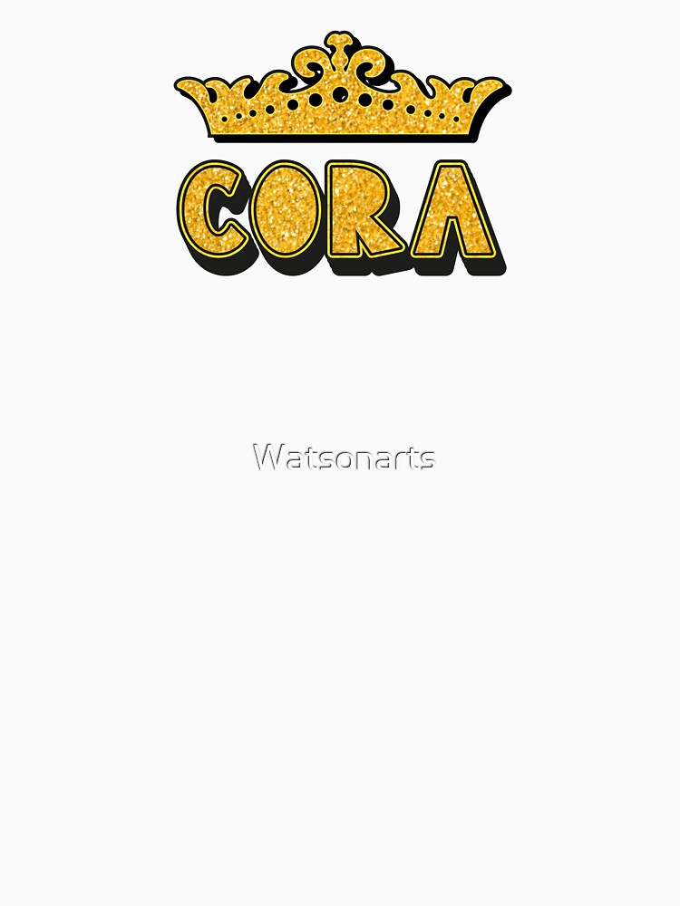 Cora Personalized Funny Custom Name Crown Design by Watsonarts