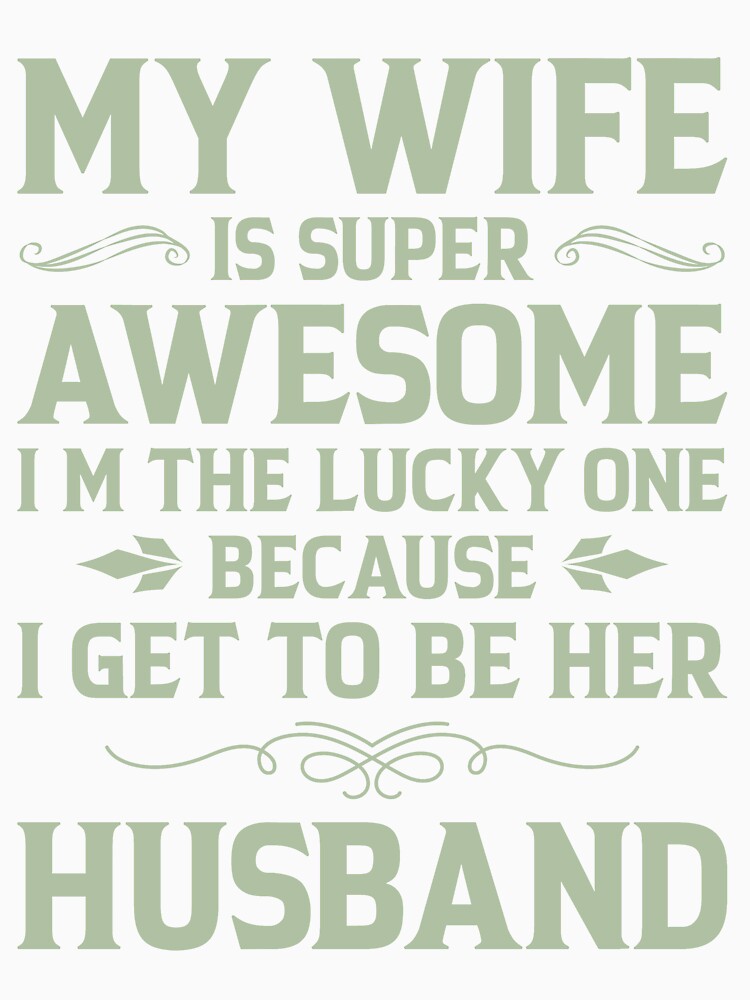 Because I get to be her Husband by mmos