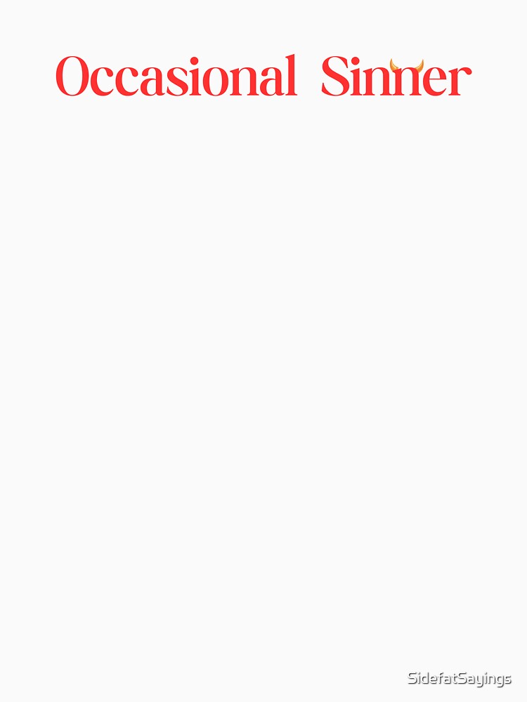 Occasional Sinner | Gift for girlfriend | Gift for Boyfriend | Bad Girl | Bad Boy | Devil | Text Based | Dark Background by SidefatSayings