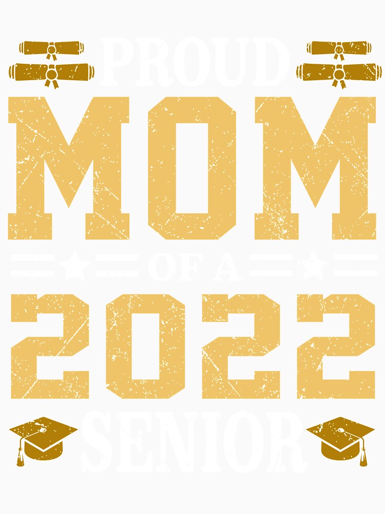Proud Mom Of A 2022 Senior Son Daughter Back School by kristazzsa112