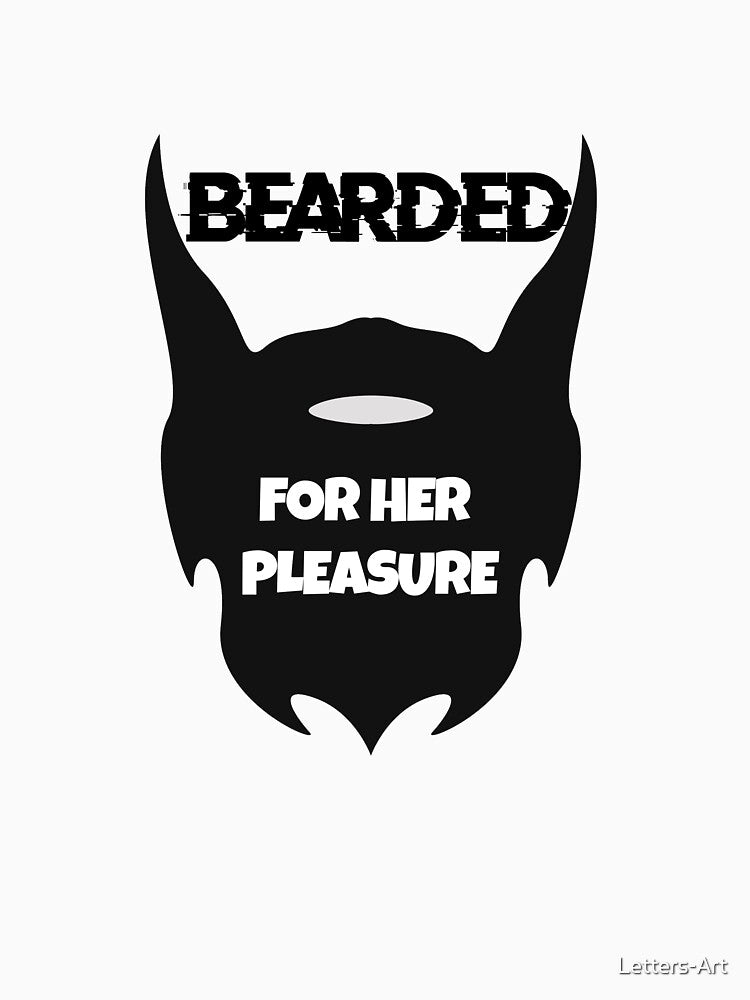 Bearded For Her Pleasure by Letters-Art
