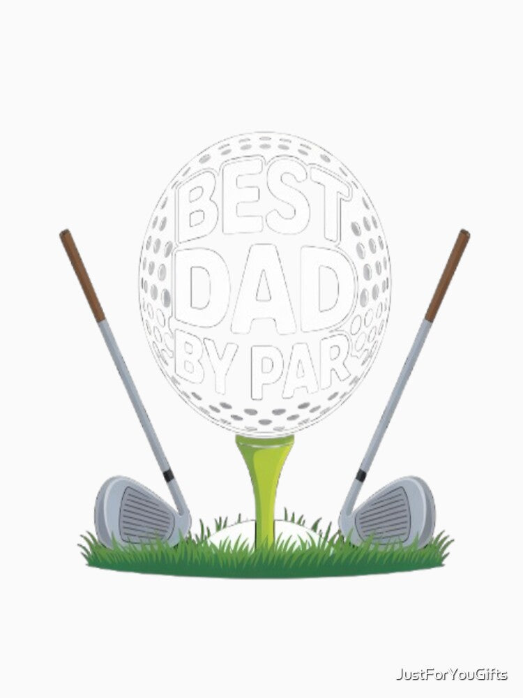 Best Dad By Par Golfing Tee and Clubs by JustForYouGifts