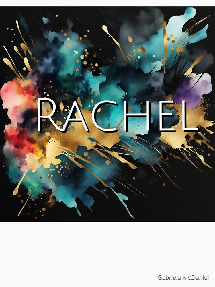 Custom Name Rachel by Gabriela McDaniel