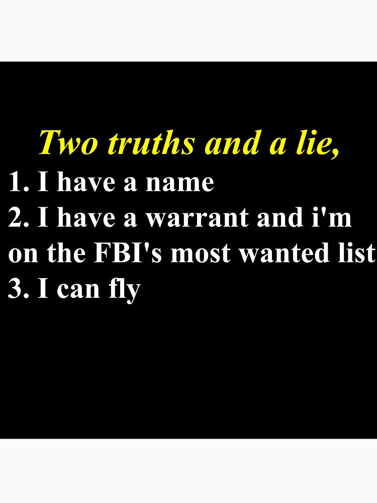 two truths and a lie warrent by asadoesstuff