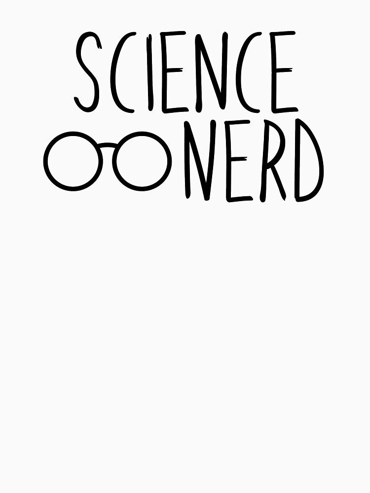 Science Nerd by InspiredQuotes