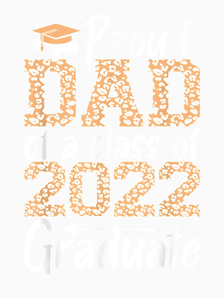 Mens Graduation 2022 For Family Proud Dad Of A 2022 Funny by anniet33