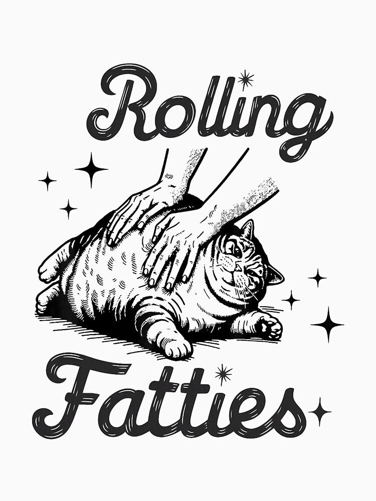 Rolling Fatties Cat Funny Cute Cat Lover Kitten Owner Kitty by ParksMattie