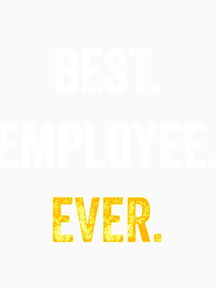 BEST Employee EVER by MavAndCoShop