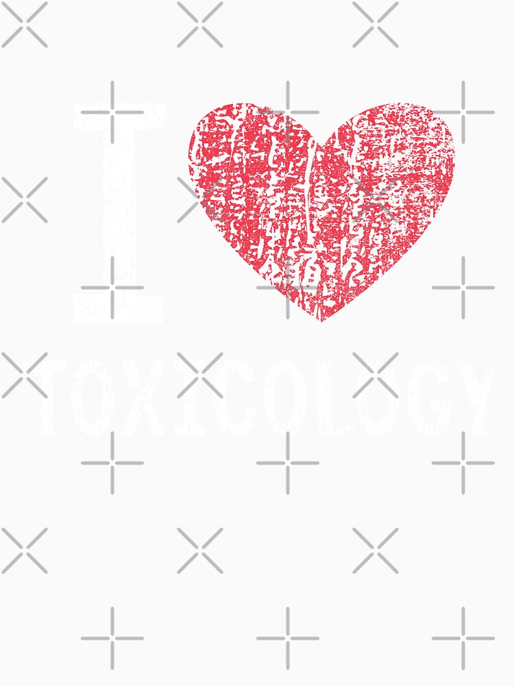 I Love Toxicology Gift For Men Women Kids by GabbyKash
