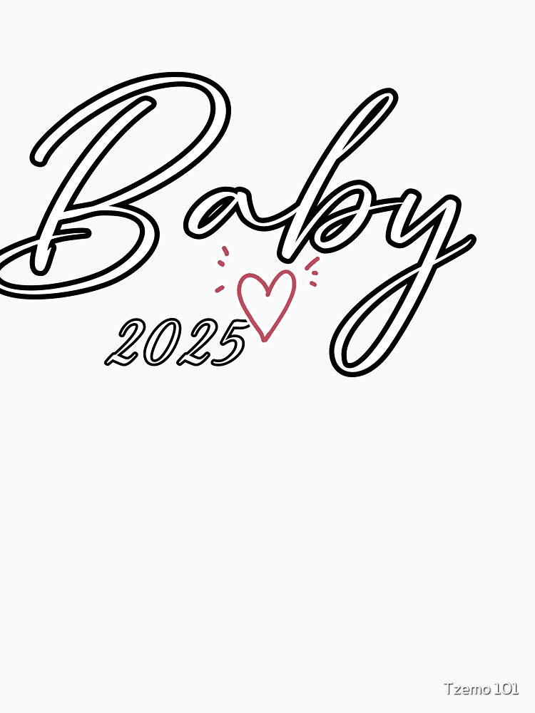 Baby 2025, love 2025, gift for baby, shirt for baby, shirt for love, tzemo101, new year, by Tzemo101