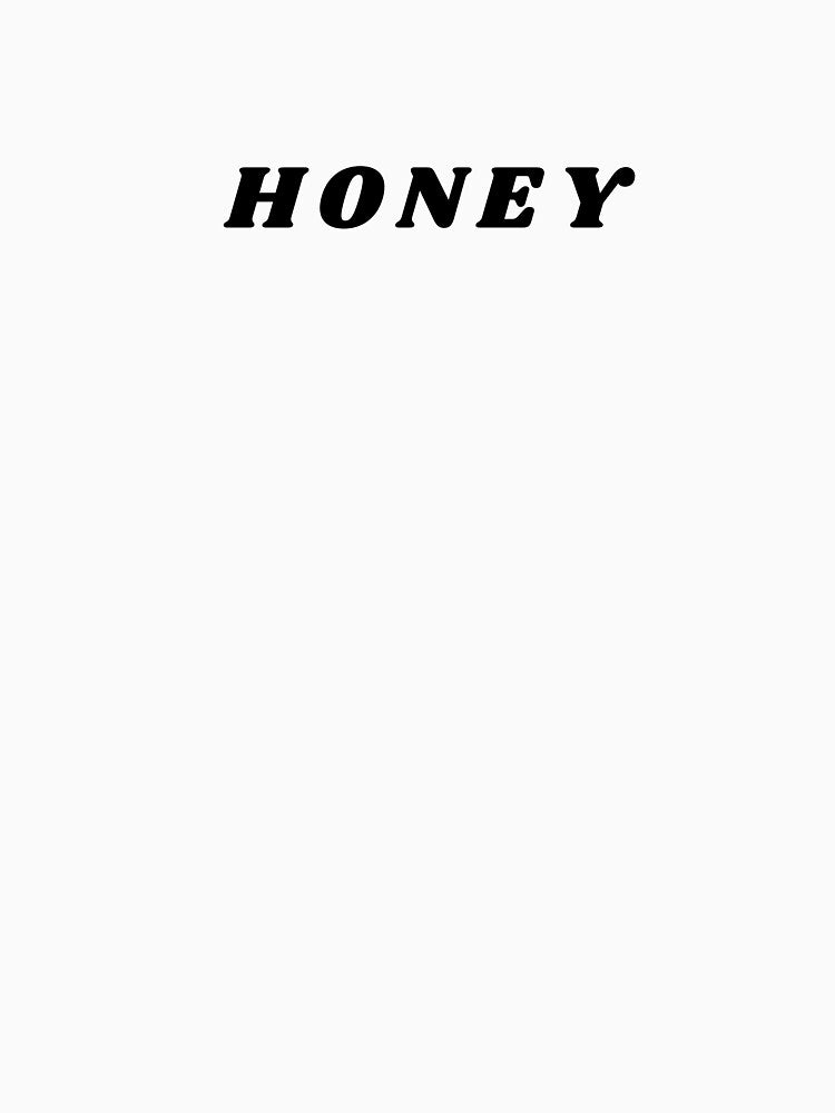 Honey Cute Black Minimalist Slogan by Ninjakandy