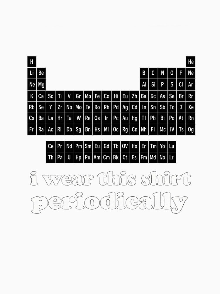 I Wear This Periodically Funny Chemistry Science Nerd by Dujosufot