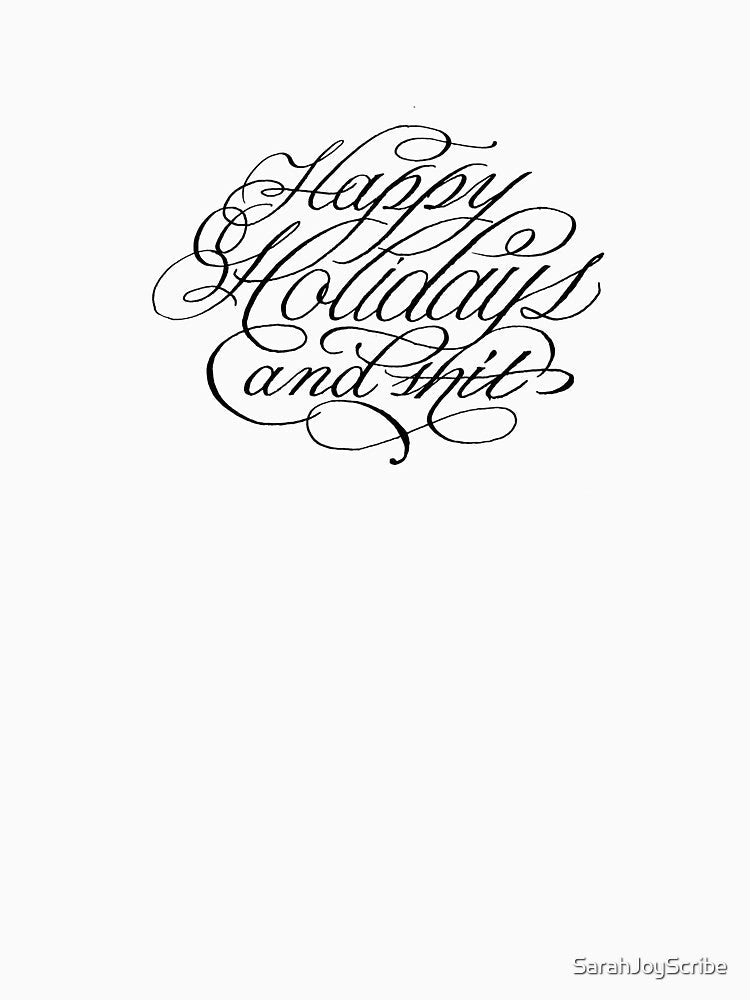 Happy Holidays and Sh** by SarahJoyScribe