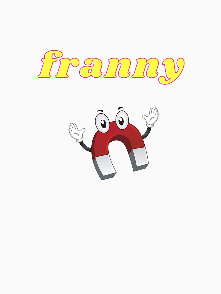 Franny Magnet-funny by Denofwonder93