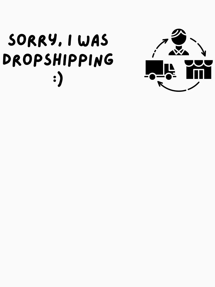 Sorry I was dropshipping ecommerce wifi money by to-esu