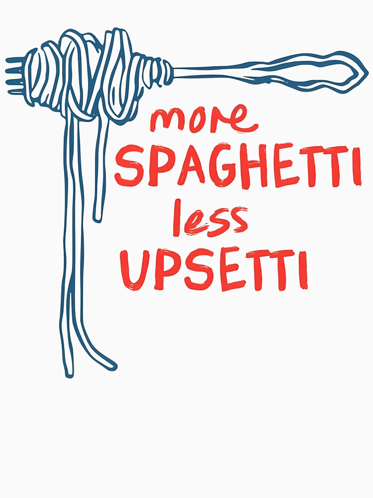 More Spaghetti Less Upsetti by janettavolkme