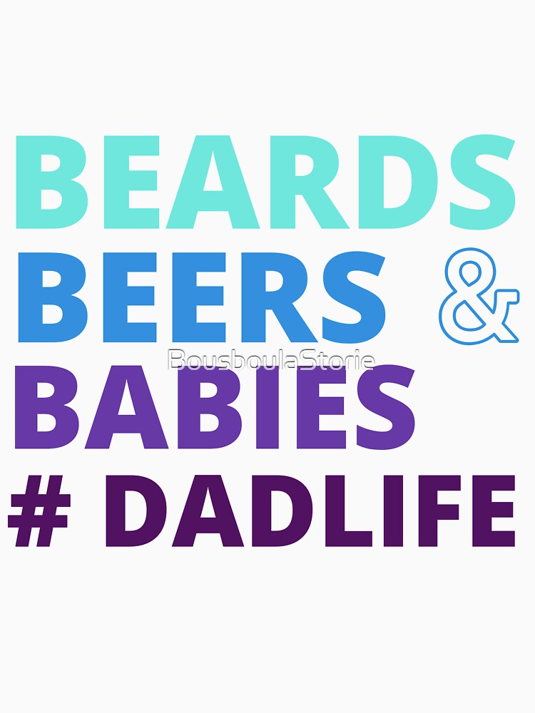 Beards Beers and Babies DadLife,Gift for Him,Gift for Husband,Gift for New dad,father's day by BousboulaStorie