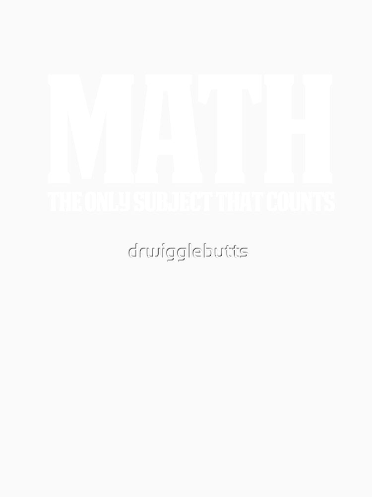 Funny Math Shirts Great Math Gift Math counts by drwigglebutts
