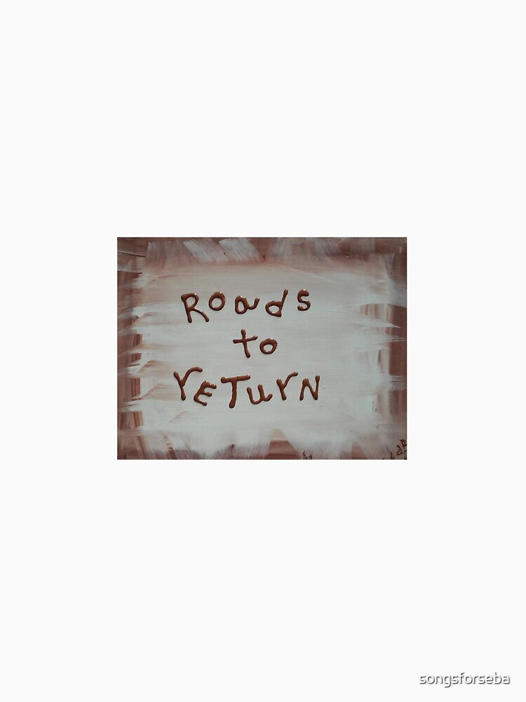 roads to return by songsforseba