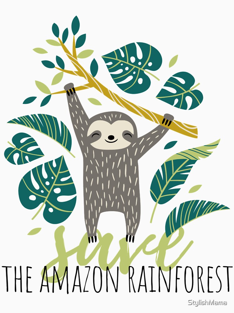 Save The Amazon Rainforest Sloth T-Shirt by StylishMama