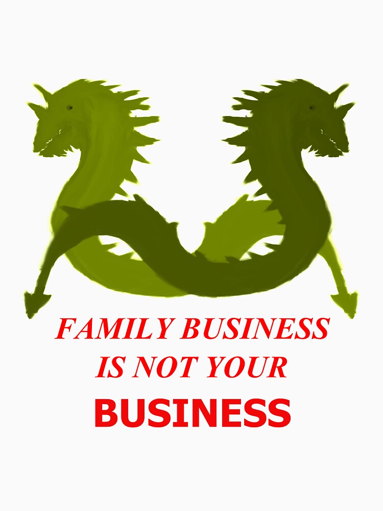 Family Business Is Not Your Business (Two Golden Sea Serpents) by SelfUpgrade
