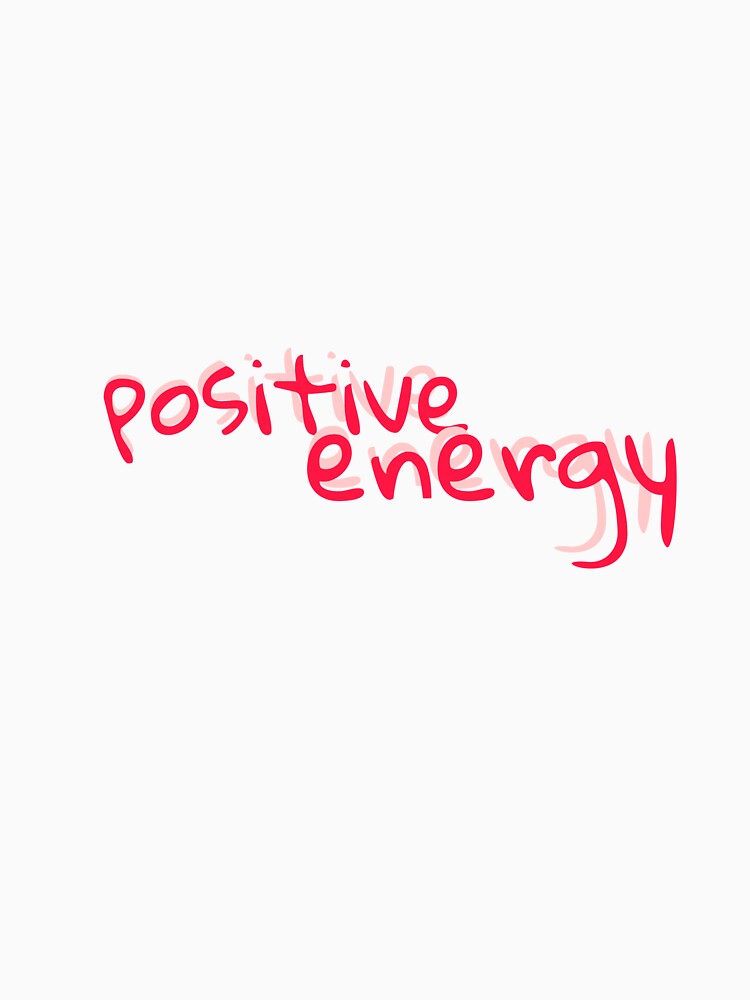 posetive energy by BENIZ ELL