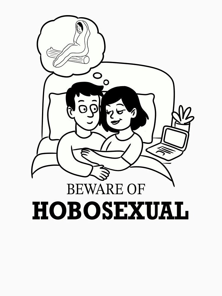 Beware of Hobosexual Girlfriend by GONZOSURFSKATE