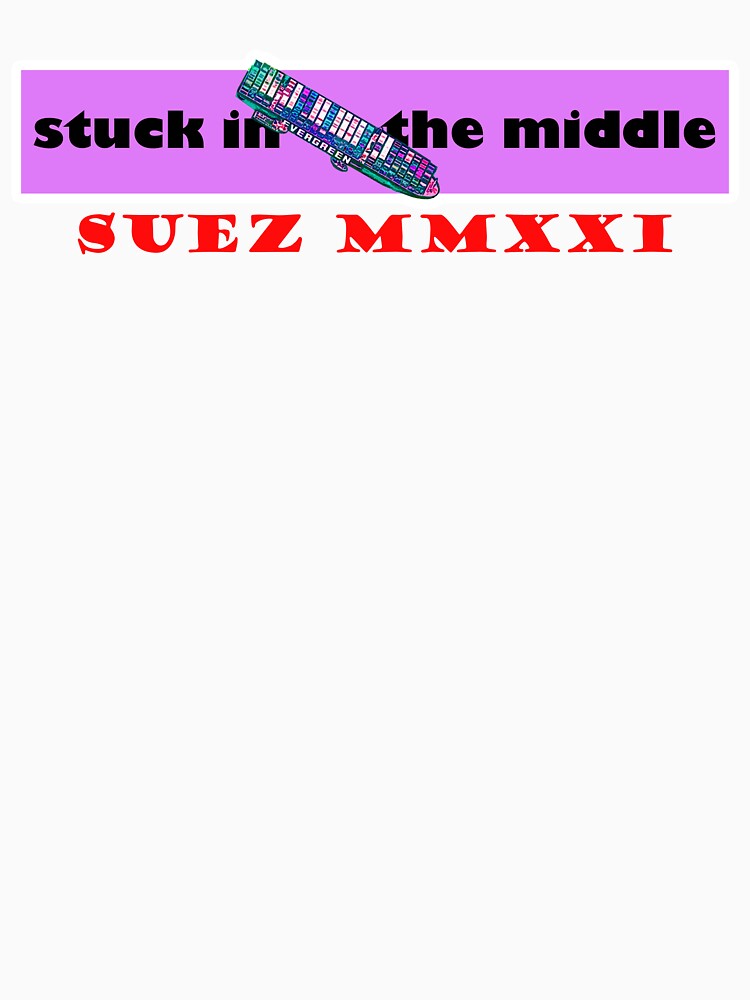 Stuck in the middle of suez 2021 by Xdelacra