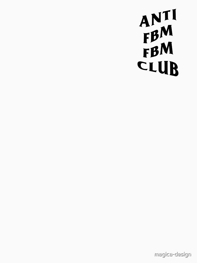 Anti FBM FBM Club by magica-design