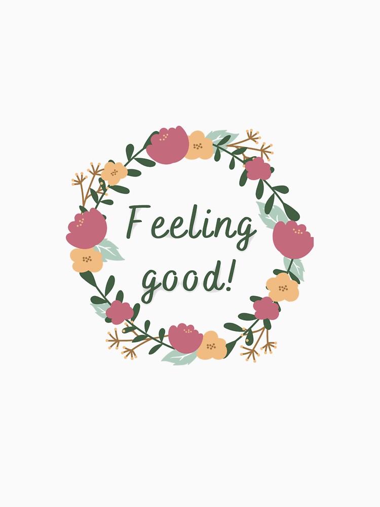 Feeling good! by Beeroclock