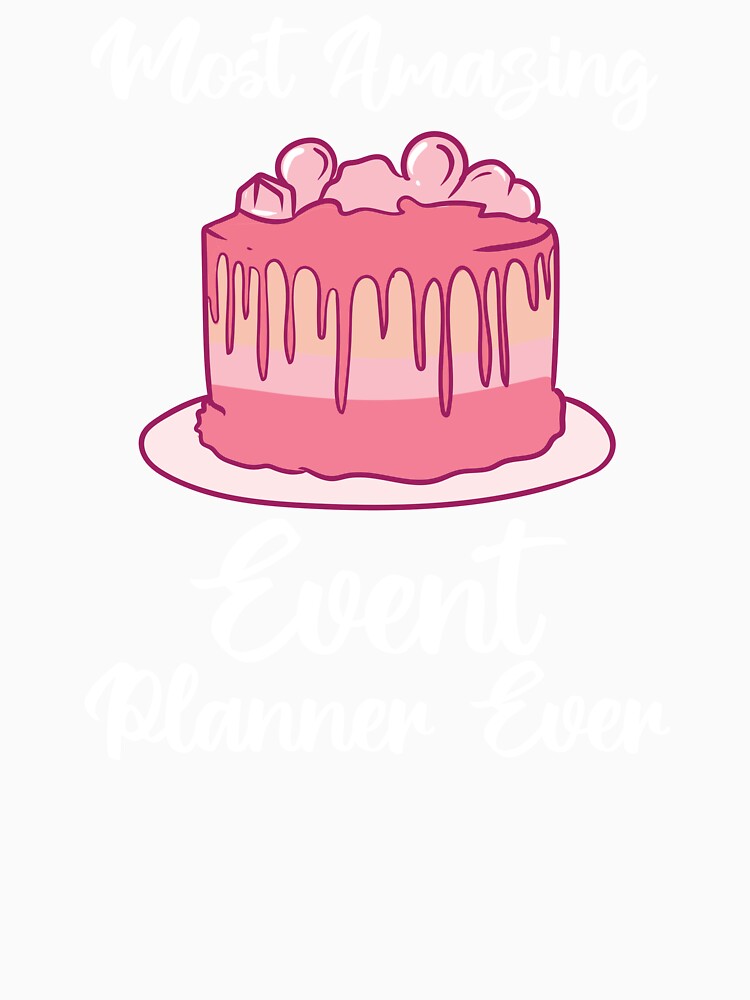Funny Most Amazing Event Planner Ever Cake by Betsytiptoe