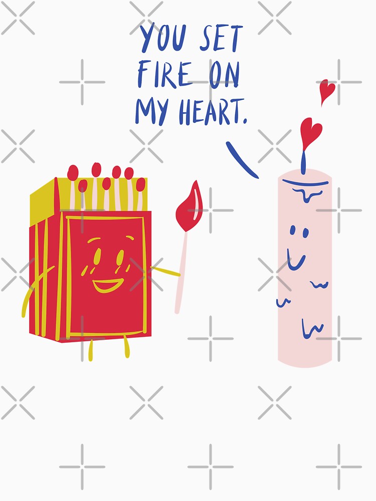 You Set Fire On My Heart - Witty Valentines Love Puns by ItsNikkiArts