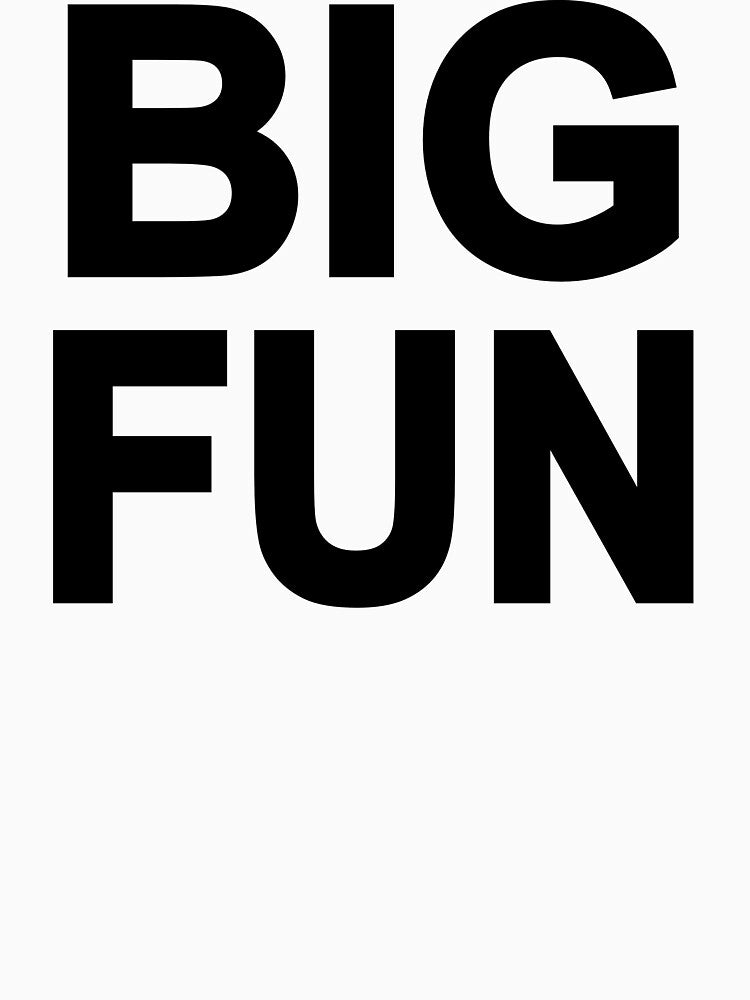 Big Fun by beerhamster