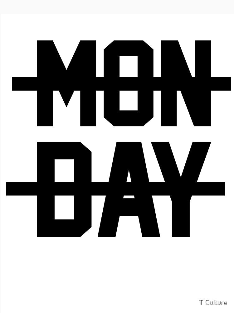 MONDAY by T Culture