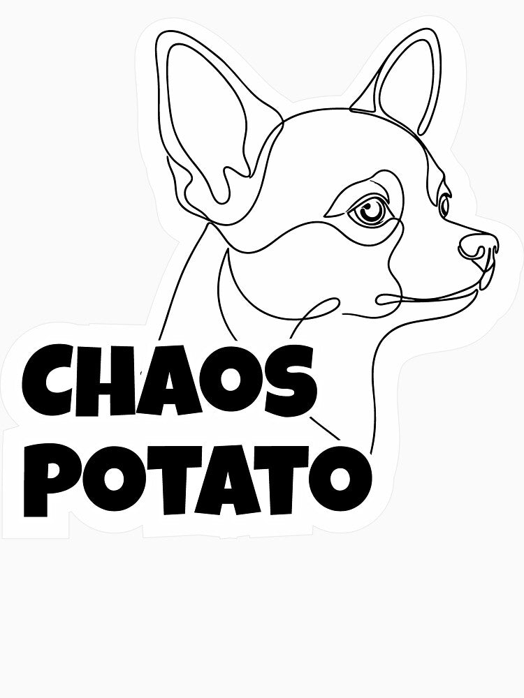 Chihuahua Funny Meme Dog – Chaos Potato by YanitaTF
