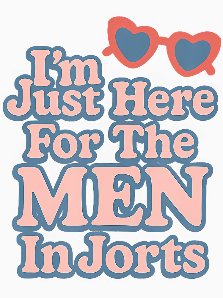 Im Just Here For The Men In Jorts Funny Usa Summer by mischwpwarso