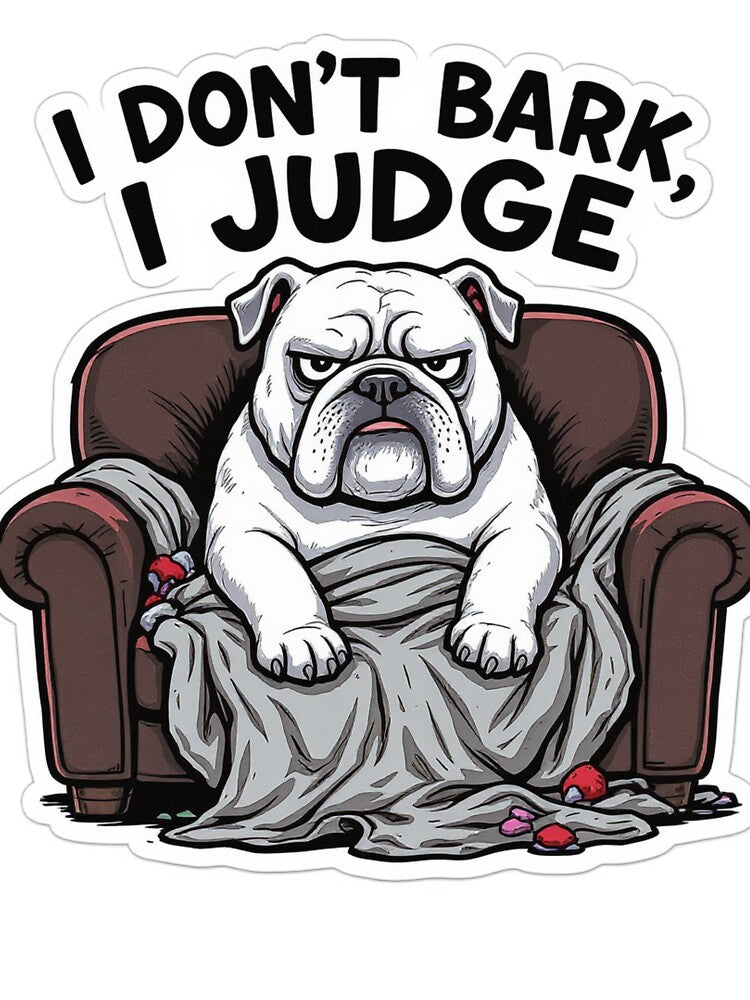 I Don’t Bark, I Judge – Funny Grumpy Bulldog Meme Design by VibeVauilt